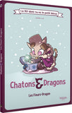 Chatons & Dragons les fleurs-dragon - La BD dont tu es le petit héros